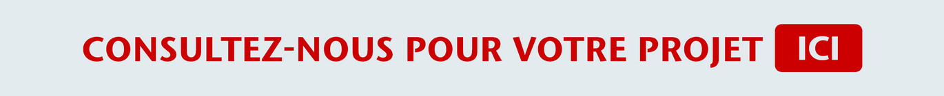 Consultez-nous Pour Votre Projet