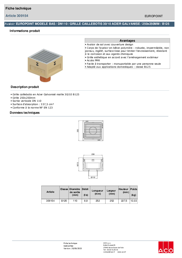 309154_ACO_EUROPOINT_MODELE_BAS_-_DN110_-_HAUTEUR_210MM-GRILLE_CAILLEBOTIS_-_250x250_-_ACIER_GALVA_-_B125.pdf