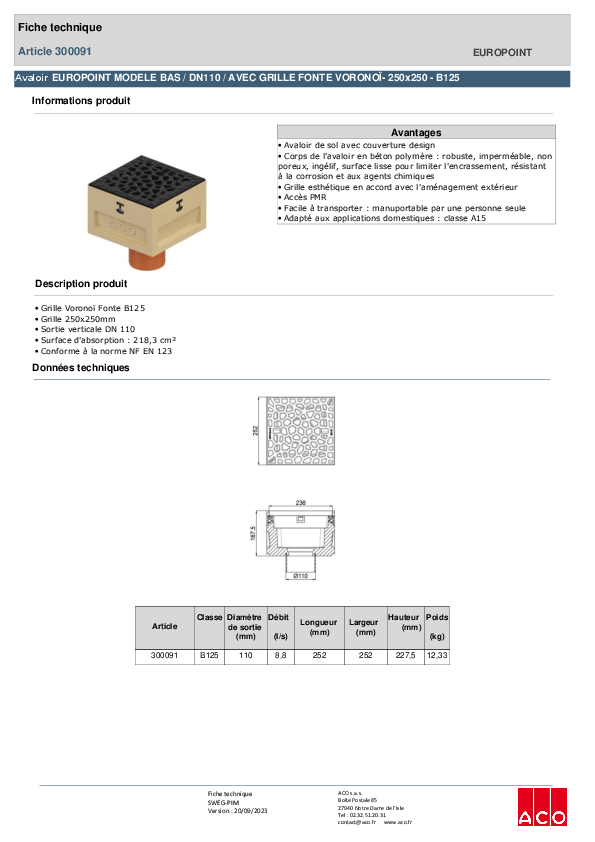 300091_ACO_EUROPOINT_MODELE_BAS_-_DN110_-_HAUTEUR_210MM-GRILLE_FONTE_VORONOÏ-_250x250_-_B125.pdf