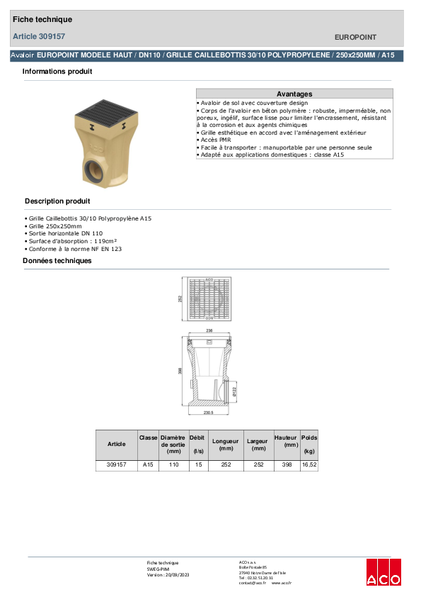 309157_ACO_EUROPOINT_MODELE_HAUT_-__DN110_-_HAUTEUR_400MM-GRILLE_CAILLEBOTIS-_250X250_-_POLYPROPYLENE_-A15.pdf